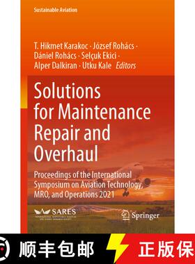 【3-4周达】Solutions for Maintenance Repair and Overhaul: Proceedings of the International Symposium ... [9783031384486]