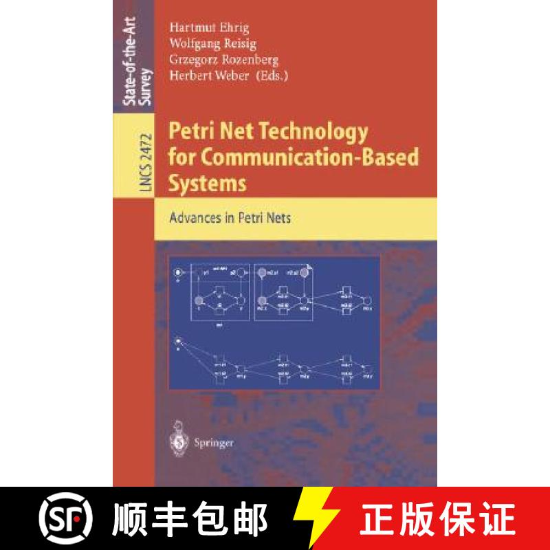 【3-4周达】Petri Net Technology for Communication-Based Systems : Advances in Petri Nets [9783540205388]