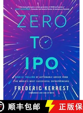 【3-4周达】Zero to IPO: Over $1 Trillion of Actionable Advice from the World's Most Successful Entrep... [9781264277667]