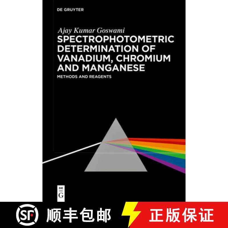预订 Spectrophotometric Determination of Vanadium, Chromium and Manganese: Reagents and Methods [9783111315164]