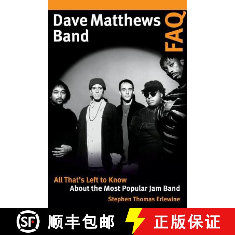 【3-4周达】Dave Matthews Band FAQ : All That's Left to Know About the Most Popular Jam Band [9781617136511]