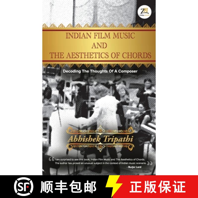 【3-4周达】Indian Film Music and The Aesthetics of Chords [9789390011476]