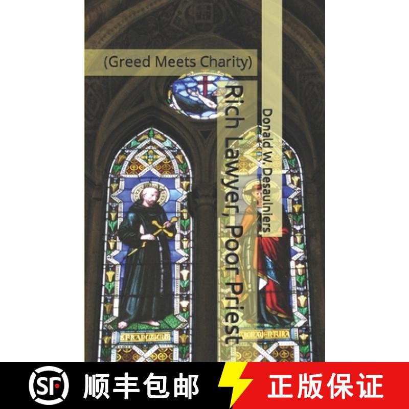 【3-4周达】Rich Lawyer, Poor Priest: (Greed Meets Charity) [9781987888164]