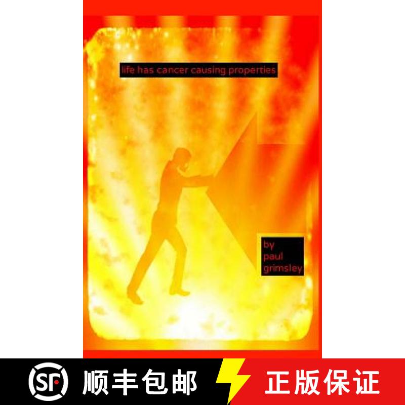 【3-4周达】life has cancer causing properties: try smiling [9781944864217]