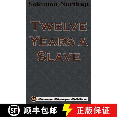 【3-4周达】Twelve Years a Slave (Chump Change Edition) [9781640320697]
