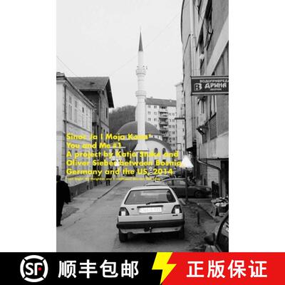 【3-4周达】Katja Stuke / Oliver Sieber: You and Me: A Project Between Bosnia, Germany and the Us [9783959051316]