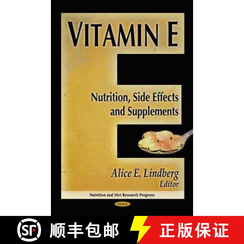 【3-4周达】Vitamin E: Nutrition, Side Effects and Supplements [9781617287572]