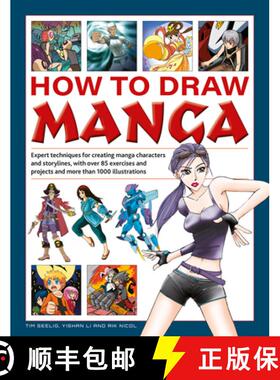 【3-4周达】How to Draw Manga: Expert techniques for creating manga characters and storylines, with ov... [9780754835875]