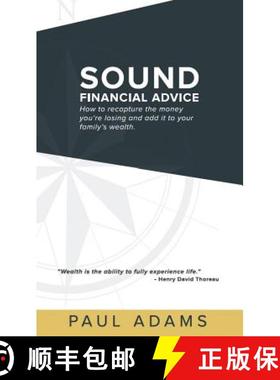 预订 Sound Financial Advice: How to Recapture the Money You Are Losing and Add It to Your Family's We... [9781613398074]