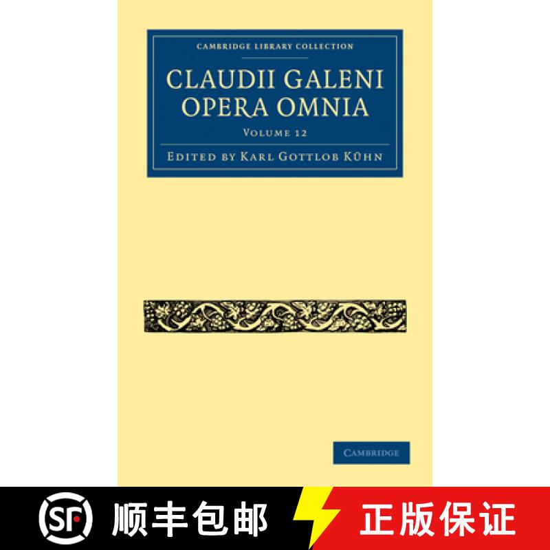 【3-4周达】Claudii Galeni Opera Omnia [9781108028387]