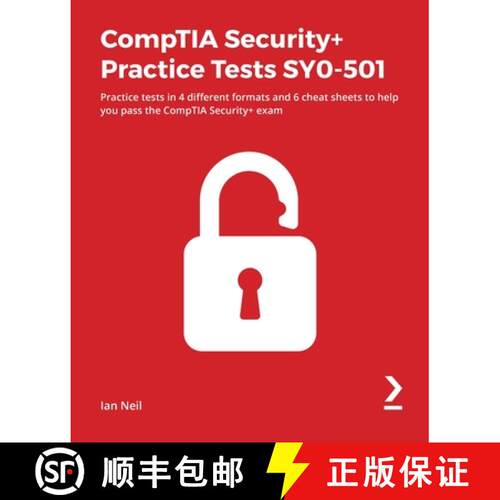 预订 CompTIA Security+ Practice Tests SY0-501: Practice tests in 4 different formats and 6 cheat shee... [9781838828882]
