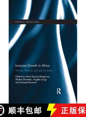 【3-4周达】Inclusive Growth in Africa: Policies, Practice, and Lessons Learnt [9780815358114]