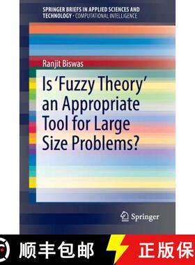 【3-4周达】Is ‘Fuzzy Theory’ an Appropriate Tool for Large Size Problems? (1st ed. 2016) [9783319267173]