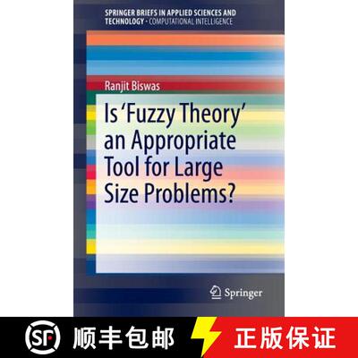 【3-4周达】Is ‘Fuzzy Theory’ an Appropriate Tool for Large Size Problems? (1st ed. 2016) [9783319267173]