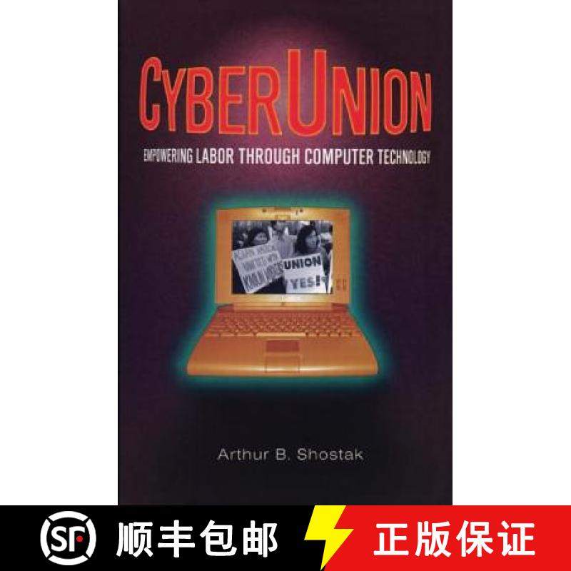 【3-4周达】CyberUnion: Empowering Labor Through Computer Technology : Empowering Labor Through Comput... [9780765604637]