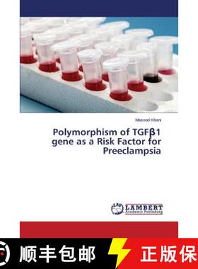 预订 Polymorphism of TGFβ1 gene as a Risk Factor for Preeclampsia [9783659689901]