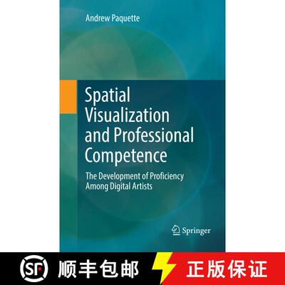 【3-4周达】Spatial Visualization and Professional Competence : The Development of Proficiency Among D... [9783030082130]