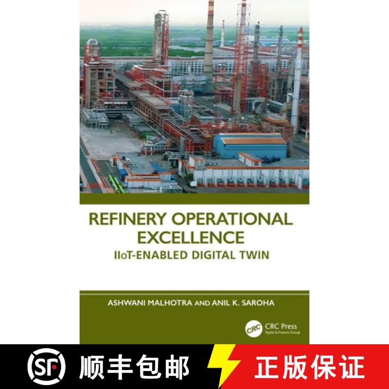 【3-4周达】Refinery Operational Excellence: Iiot-Enabled Digital Twin [9781041223184]图片