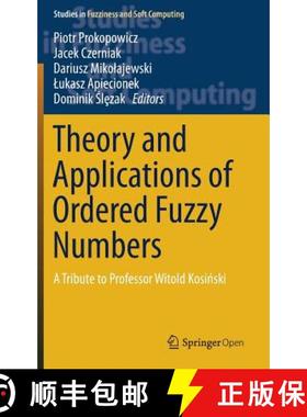 【3-4周达】Theory and Applications of Ordered Fuzzy Numbers: A Tribute to Professor Witold Kosiński [9783319596136]