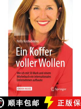 【3-4周达】Ein Koffer voller Wollen: Wie ich mit 50 Mark und einem Wörterbuch ein internationales Un... [9783658239848]