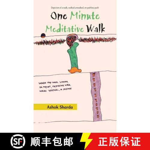 【3-4周达】One Minute Meditative Walk: Depiction of a Walk, Walked Unwalked, on Pathless Path [9781543708769]
