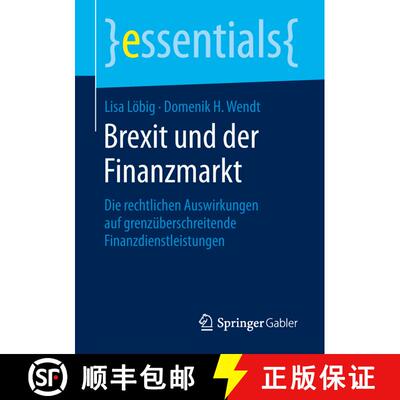 【3-4周达】Brexit und der Finanzmarkt : Die rechtlichen Auswirkungen auf grenzüberschreitende Finanz... [9783658264185]