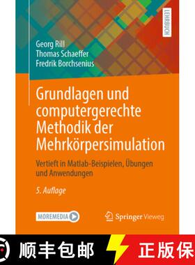 【3-4周达】Grundlagen Und Computergerechte Methodik Der Mehrkörpersimulation: Vertieft in Matlab-Bei... [9783658419677]