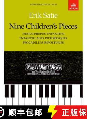 【3-4周达】Nine Children's Pieces (Menus Propos Enfantins, Enfantillages Pittoresques, Peccadilles Im... [9781854722454]