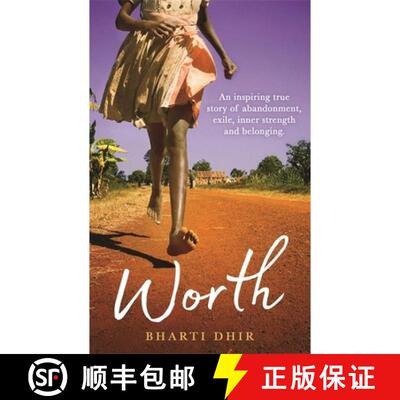 【3-4周达】Worth: An Inspiring True Story of Abandonment, Exile, Inner Strength and Belonging [9781788174855]