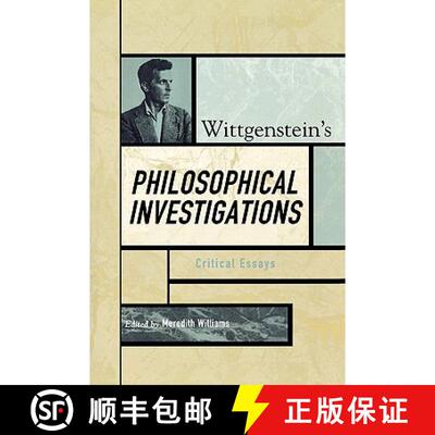 【3-4周达】Wittgenstein's Philosophical Investigations : Critical Essays [9780742541917]