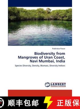 预订 Biodiversity from Mangroves of Uran Coast, Navi Mumbai, India [9783659182624]