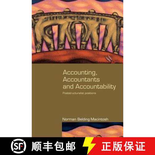 【3-4周达】Accounting, Accountants and Accountability: Poststructuralist Positions [9780415384506]