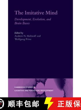 【3-4周达】Imitative Mind: Development, Evolution and Brain Bases - The Imitative Mind: Development, ... [9781107403277]