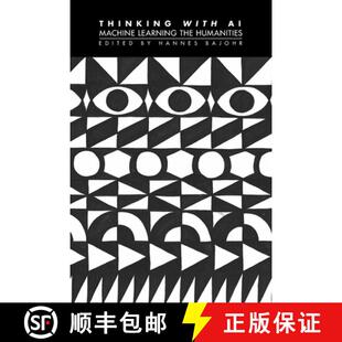 【3-4周达】Thinking with AI: Machine Learning the Humanities [9781785421419]