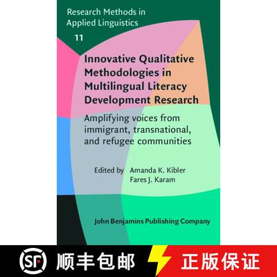 【3-4周达】Innovative Qualitative Methodologies in Multilingual Literacy Development Research: Amplif... [9789027219756]