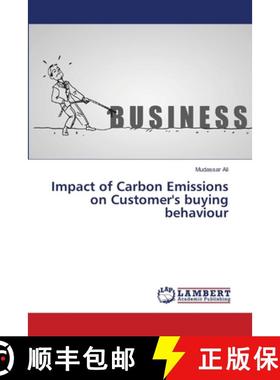 预订 Impact of Carbon Emissions on Customer's buying behaviour [9783659406829]