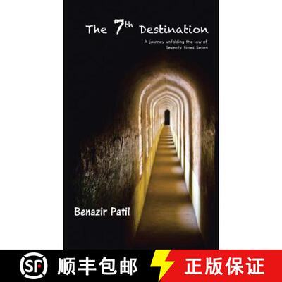 【3-4周达】The 7th Destination: A Journey Unfolding the Law of Seventy Times Seven [9781482819380]