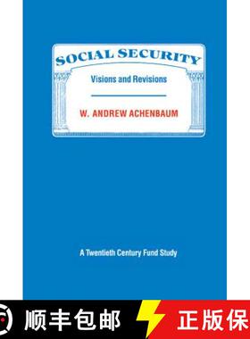 【3-4周达】Social Security: Visions and Revisions: A Twentieth Century Fund Study [9780521328661]