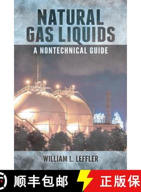 【3-4周达】Natural Gas Liquids: A Nontechnical Guide [9781593703240]