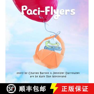 【3-4周达】Paci-Flyers: Farewell to pacifiers [9780998164427]