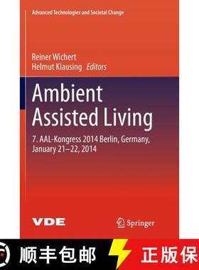 【3-4周达】Ambient Assisted Living : 7. AAL-Kongress 2014 Berlin, Germany, January 21-22, 2014 (Softc... [9783319356556]