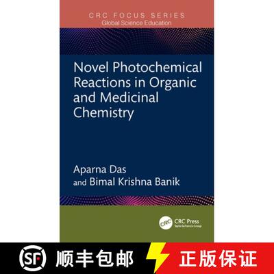 【3-4周达】精装 Novel Photochemical Reactions in Organic and Medicinal Chemistry [9781041061946]