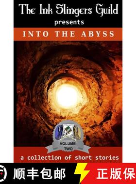 预订 Into the Abyss: presented by the Ink Slingers Guild [9780988579941]