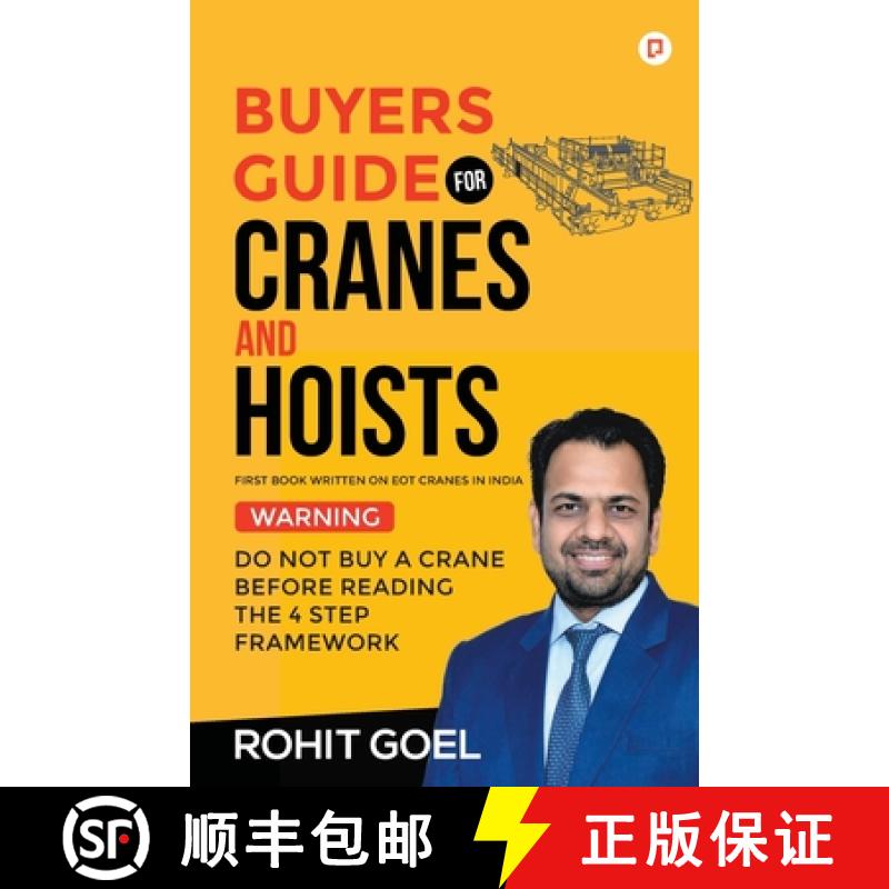 【3-4周达】Buyers Guide For Cranes And Hoists: Do Not Buy A Crane Before Reading The 4 Step Framework [9789355546906]