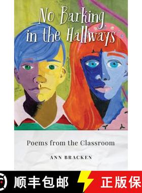 【3-4周达】No Barking in the Hallways: Poems from the Classroom [9780998147703]
