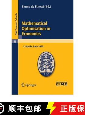 【3-4周达】Mathematical Optimisation in Economics: Lectures given at a Summer School of the Centro In... [9783642110382]