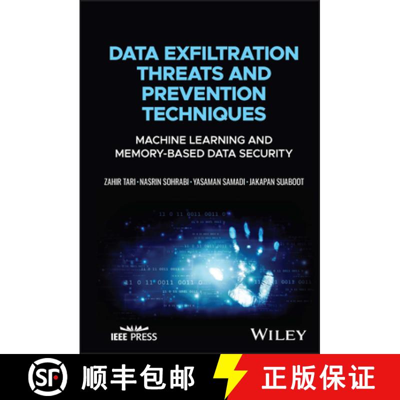 【3-4周达】Advances in Data Exfiltration Malware, Detection a nd Prevention Technologies: Machine Lea... [9781119898870]