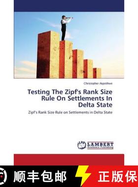 预订 Testing the Zipf's Rank Size Rule on Settlements in Delta State [9783659576966]