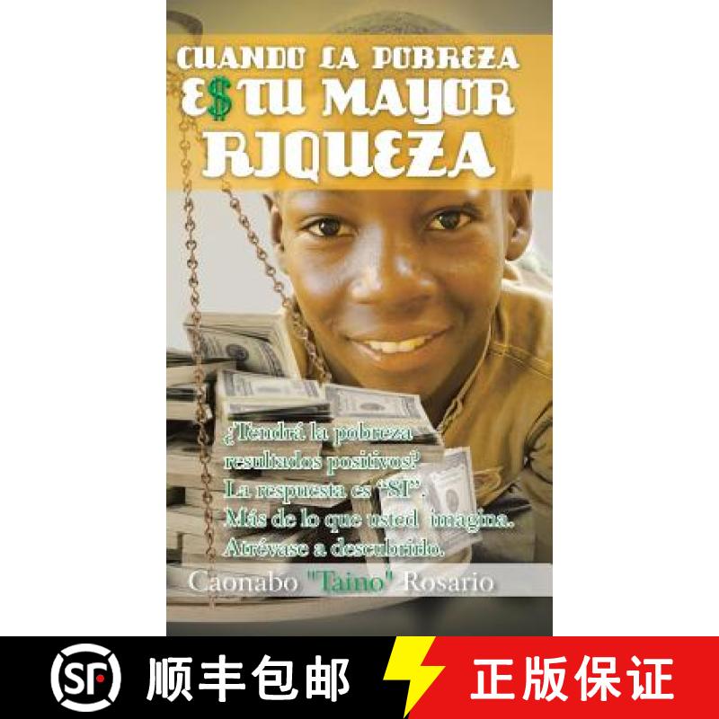 【2-3周达】Cuando La Pobreza Es Tu Mayor Riqueza [9781463381158]