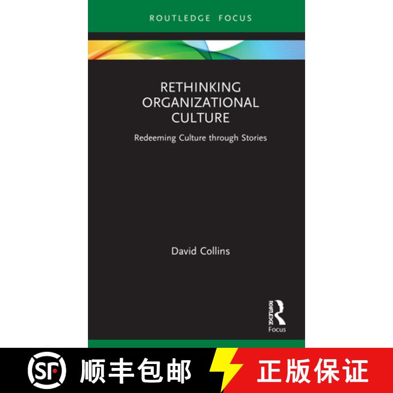 【3-4周达】Rethinking Organizational Culture: Redeeming Culture through Stories [9781032004891]